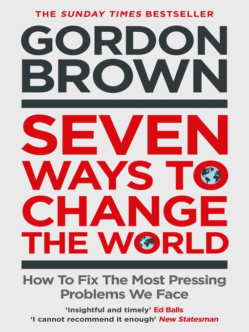 Title details for Seven Ways to Change the World by Gordon Brown - Wait list